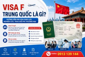Tìm hiểu visa F Trung Quốc Và Hướng Dẫn