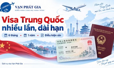 Visa Trung Quốc nhiều lần, dài hạn (6 tháng, 1 năm) 