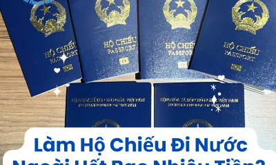 Làm Hộ Chiếu Đi Nước Ngoài Hết Bao Nhiêu Tiền? Cập Nhật Mới Nhất 2026