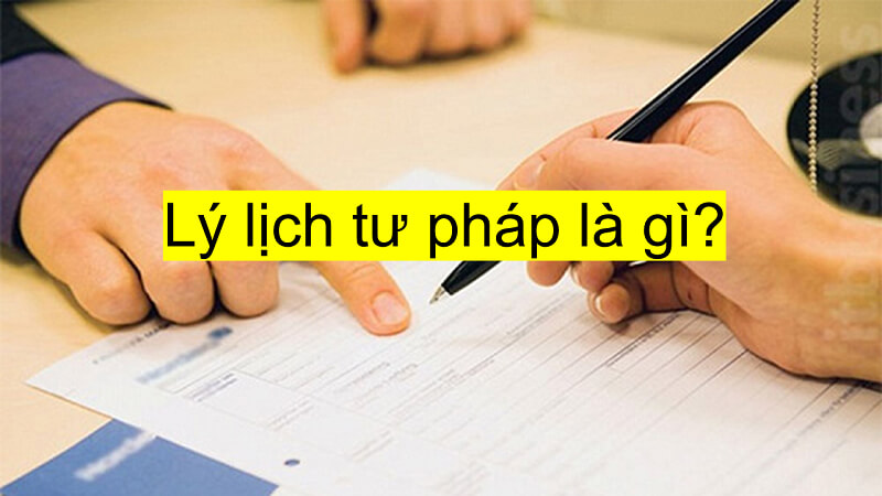 Làm lý lịch tư pháp cần những gì